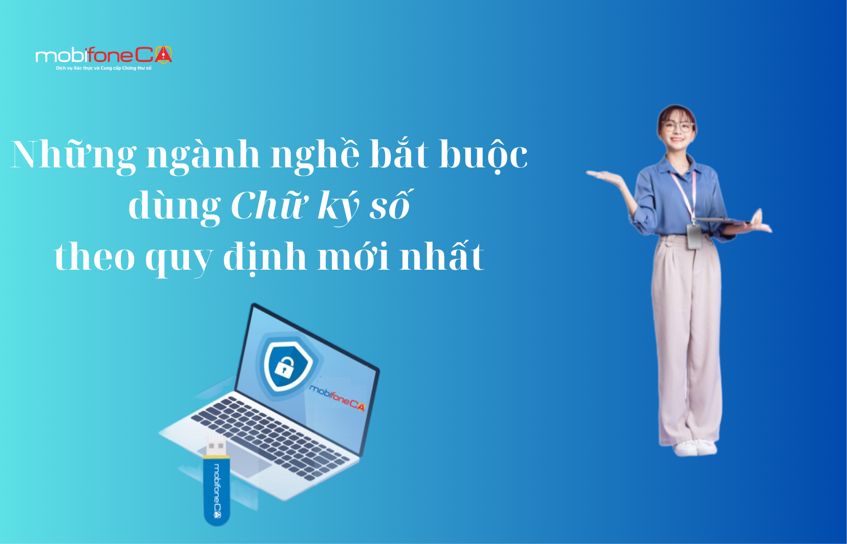 Những Ngành Nghề Bắt Buộc Dùng Chữ Ký Số Theo Quy Định Mới Nhất