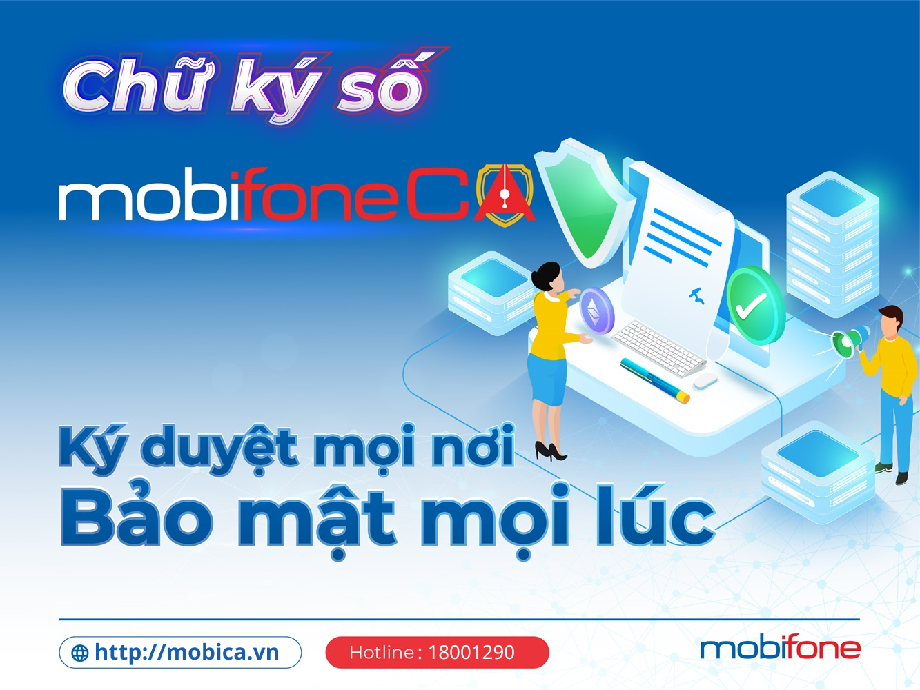 Tại sao nên chọn chữ ký số cá nhân MobiFone CA? Giải pháp xác thực điện tử an toàn – tiện lợi – hợp pháp