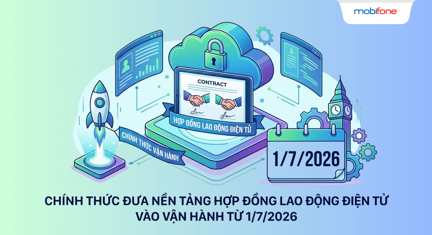 Hợp Đồng Lao Động Điện Tử 2026: Những Thay Đổi Quan Trọng Không Thể Bỏ Qua Theo Thông Tư 08/2026/TT-BNV